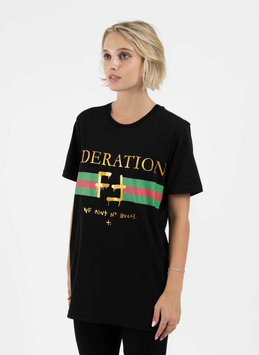 Federation Rush Tee - We ain't no