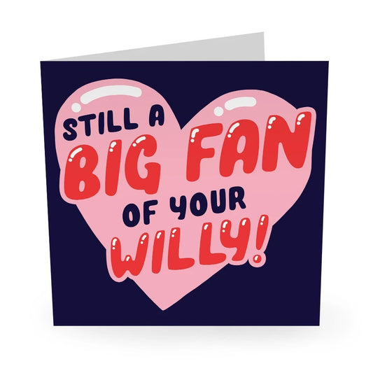 Little Global Cards - Big Fan of Your Willy!