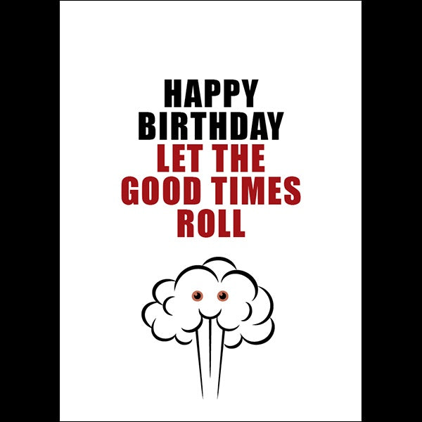 Defamations Card - Happy Birthday Let the good times Roll
