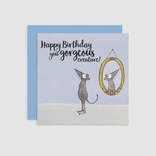 Twigseeds Card Happy Birthday you Gorgeous creature!