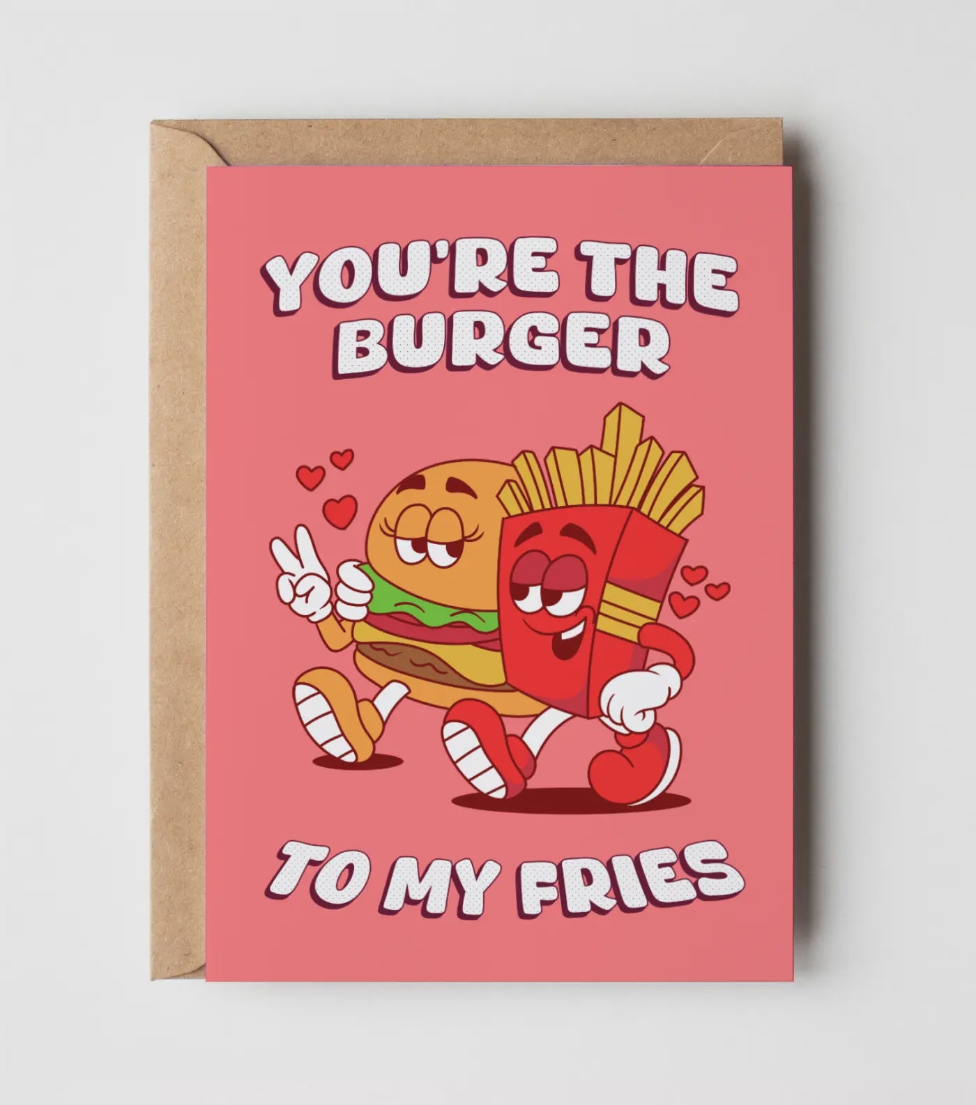 Yeah Noted Card - You're the burger to my Fries