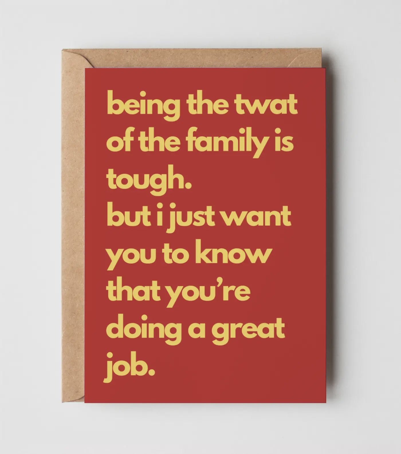 Yeah Noted Card - Tw*t of the Family