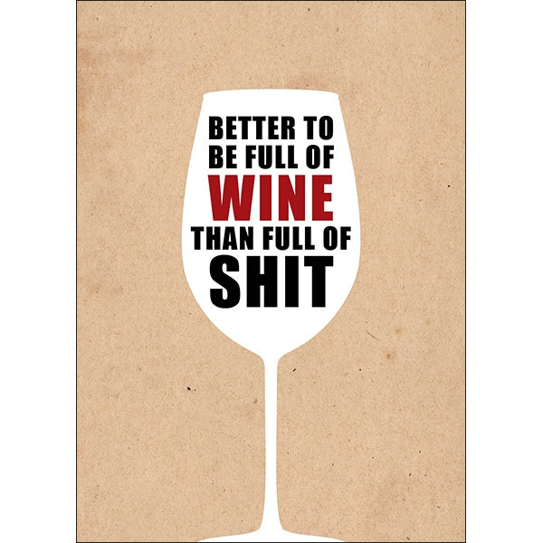 Defamations Card  - Better to be full of Wine