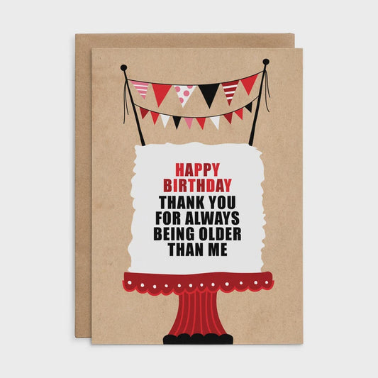Defamations Card - Thanks for always being older than me