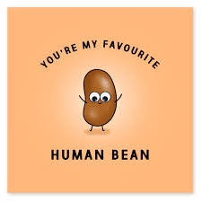 Little Global Cards - You're my Favourite Human Bean