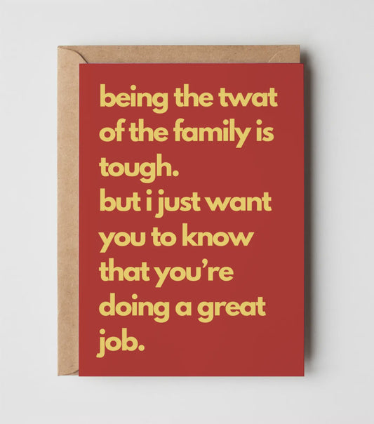 Yeah Noted Card - Tw*t of the Family